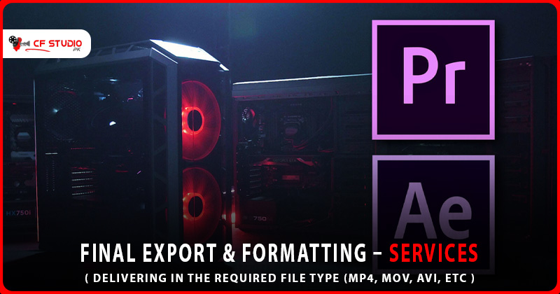 Final Export & Formatting