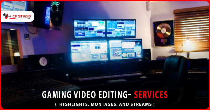 Gaming Video Editing