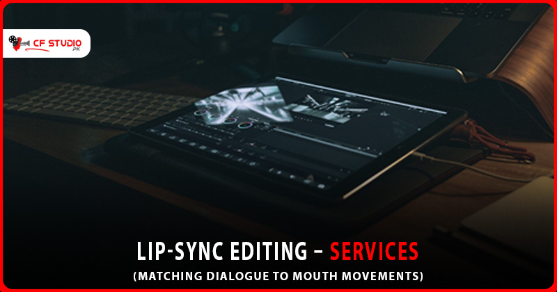 Lip-Sync Editing