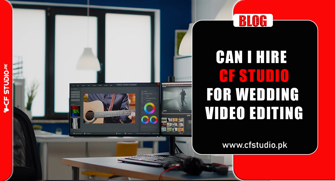 Can I hire CF Studio for wedding video editing